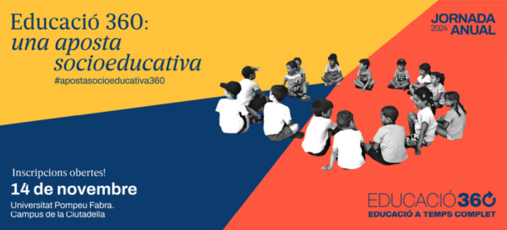 "Educació 360: una aposta socioeducativa", Jornada Anual 2024