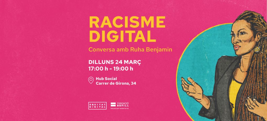 Racisme Digital: Conversa amb Ruha Benjamin