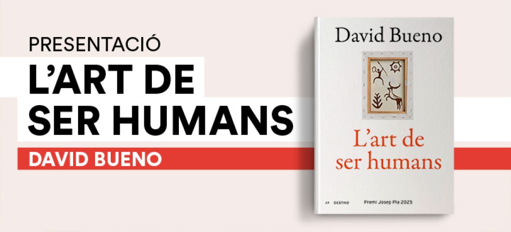 L’art de ser humans. Conversa amb David Bueno