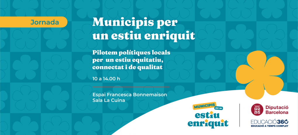 Municipis per un Estiu Enriquit. Pilotem polítiques locals per un...