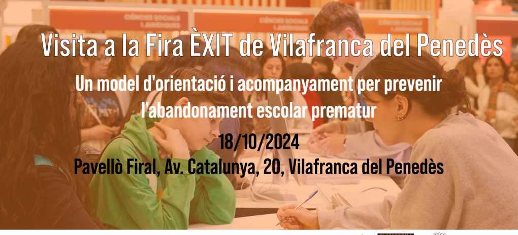 Visita a la 'Fira ÈXIT': Un model d'orientació per prevenir l'abandonament...