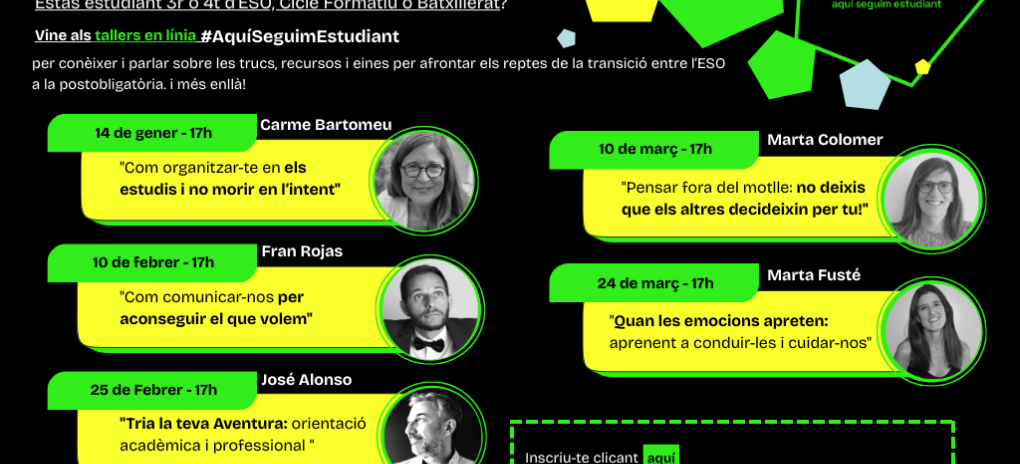 Tallers "Aquí Seguim Estudiant" per a estudiants en transició entre...