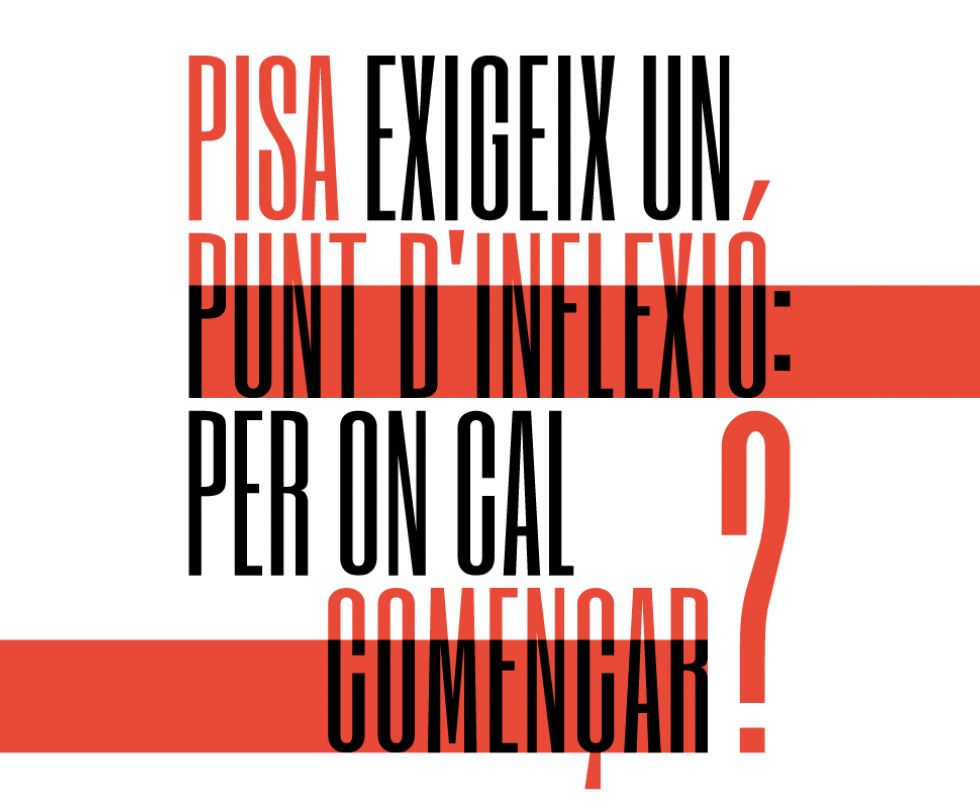 PISA exigeix un punt d'inflexió: per on cal començar?